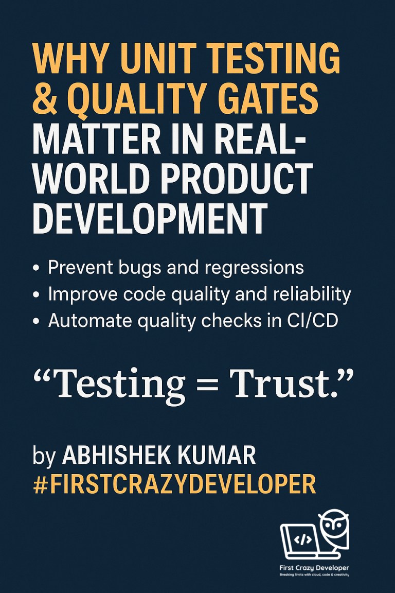Uality First Why Unit Testing & Quality Gates Matter in Real-World Product ...