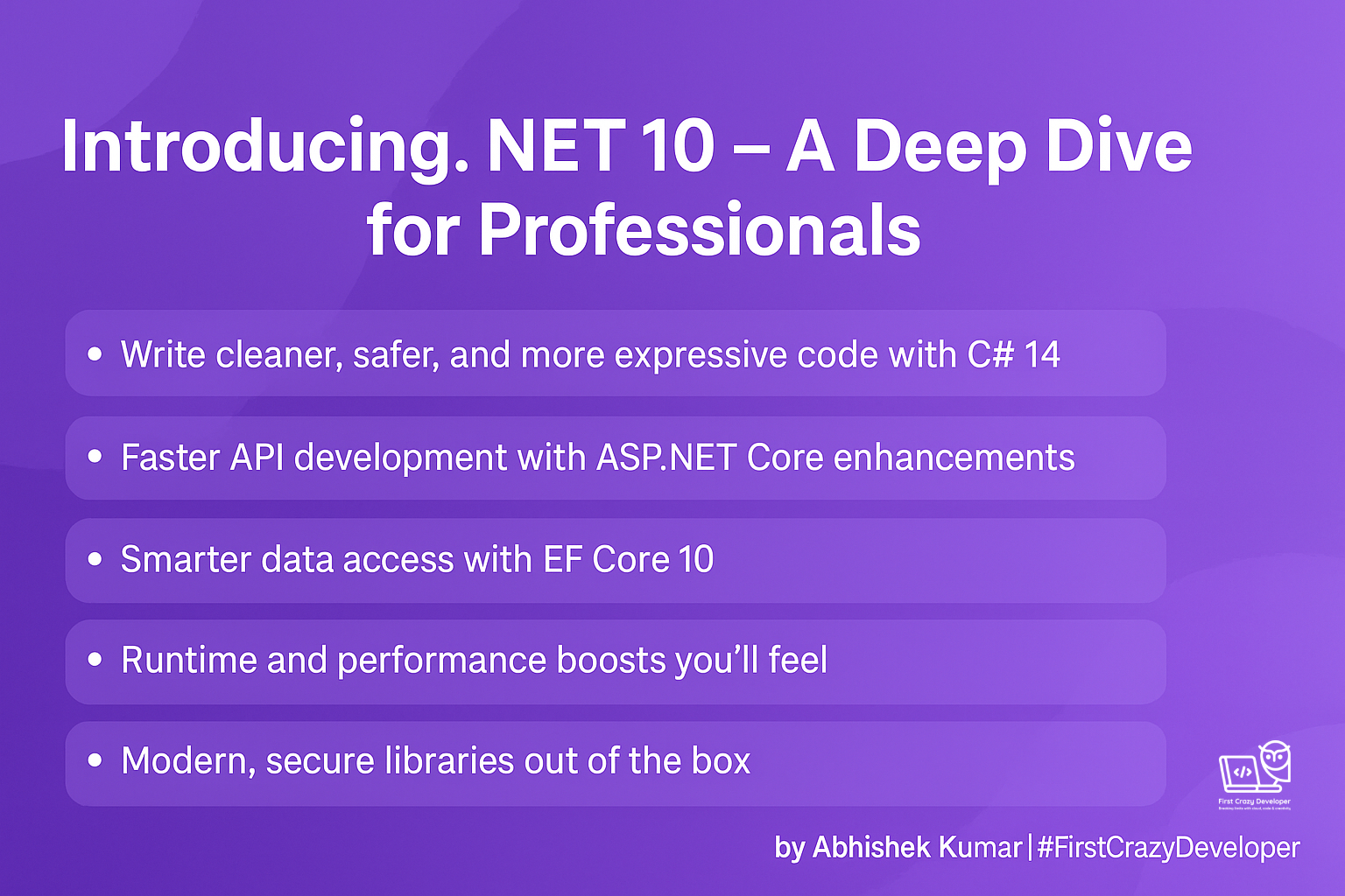 Introducing .NET 10 – A Deep Dive for Professional – First Crazy Developer